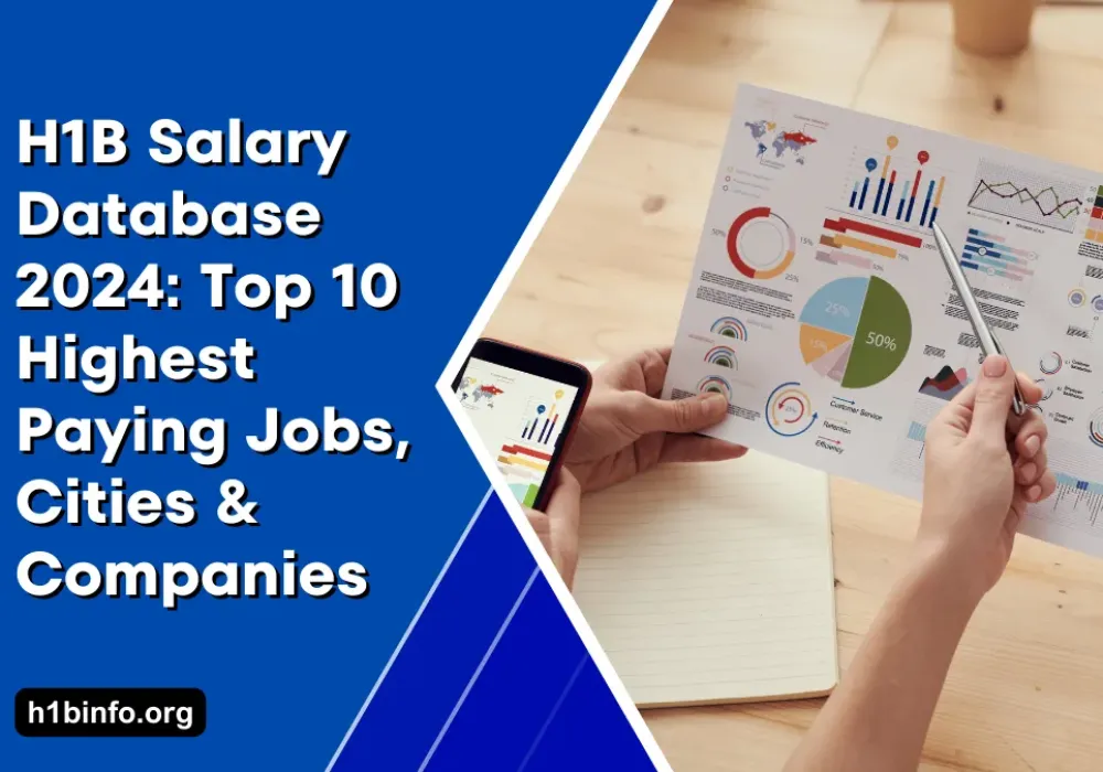 H1B Salary Database 2024: Top 10 Highest Paying Jobs, Cities & Companies